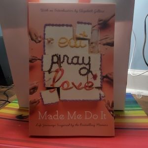 Eat Pray Love Made Me Do It Book